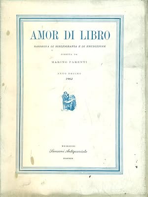 Bild des Verkufers fr Amor di Libro Anno decimo 1962 zum Verkauf von Librodifaccia