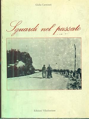 Seller image for Sguardi nel passato for sale by Librodifaccia