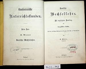 Deutsche Wechsellehre. Mit vergleichender Darstellung des französischen Rechts, für den praktisch...