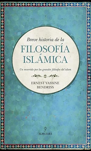 Imagen del vendedor de BREVE HISTORIA DE LA FILOSOFIA ISLMICA Un recorrido por los grandes filsofos del islam a la venta por Imosver