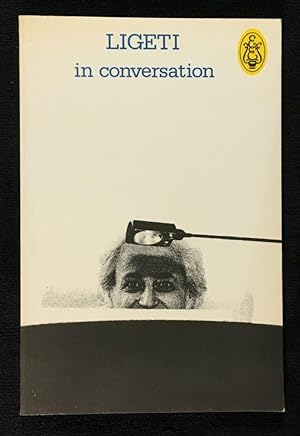 Ligeti in Conversation - with Peter Varnai, Josef Hausler, Claude Samuel and himself.