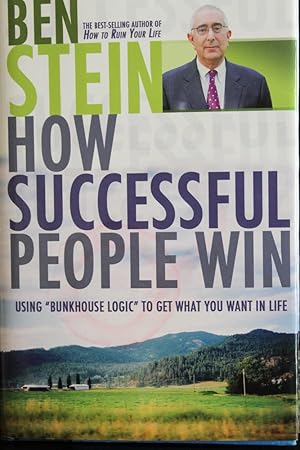 Seller image for Bunkhouse Logic: How Successful People Win - Attitudes and Strategies for Winning What You Want in Life for sale by Mad Hatter Bookstore