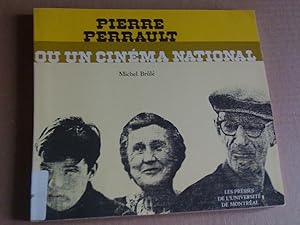 Pierre perrault ou un cinémal national. Essai d'analyse socio-cinématographique