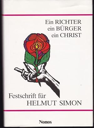 Ein Richter, ein Bürger, ein Christ. Festschrift für Helmut Simon