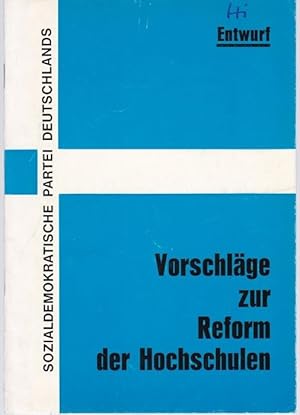 Bild des Verkufers fr Vorschlge zur Reform der Hochschulen. Entwurf zum Verkauf von Graphem. Kunst- und Buchantiquariat