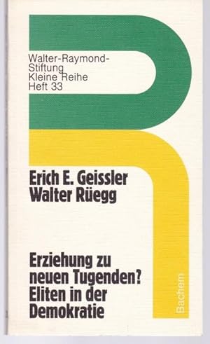 Seller image for Erziehung zu neuen Tugenden? Eliten in der Demokratie for sale by Graphem. Kunst- und Buchantiquariat