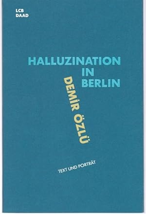 Seller image for Halluzination in Berlin (Text und Portrt, 8) for sale by Graphem. Kunst- und Buchantiquariat