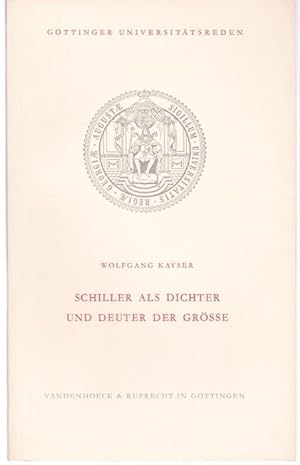 Bild des Verkufers fr Schiller als Dichter und Deuter der Grsse (= Gttinger Universittsreden, 26) zum Verkauf von Graphem. Kunst- und Buchantiquariat