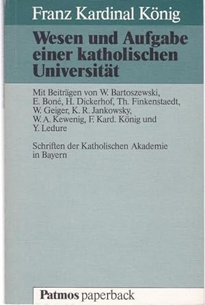 Seller image for Wesen und Aufgaben einer katholischen Universitt. Mit Beitrgen von W.Bartoszewski, E.Bon, H.Dickerhof u.a. for sale by Graphem. Kunst- und Buchantiquariat
