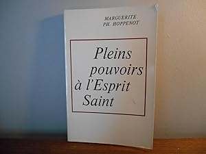 Seller image for PLEINS POUVOIRS A L'ESPRIT SAINT for sale by La Bouquinerie  Dd