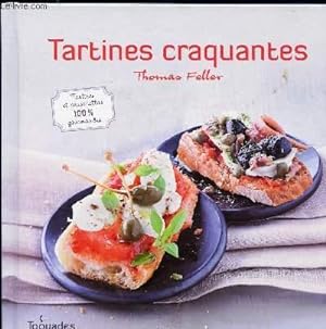 Bild des Verkufers fr TARTINES CRAQUANTES - TARTINES ET BRUSCHETTAS 100% GOURAMNDES zum Verkauf von Le-Livre