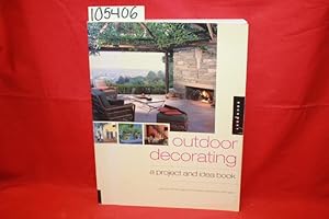Bild des Verkufers fr Outdoor Decorating: A Project and Idea Book zum Verkauf von Princeton Antiques Bookshop