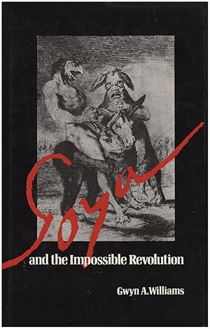 Seller image for Goya and the Impossible Revolution for sale by Diatrope Books