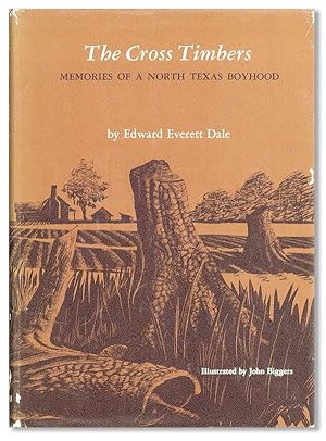 Bild des Verkufers fr The Cross Timbers: Memories of a North Texas Boyhood zum Verkauf von Lorne Bair Rare Books, ABAA