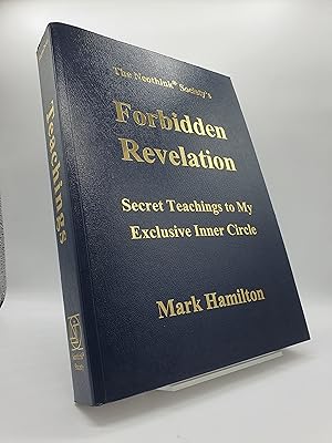 Image du vendeur pour FORBIDDEN REVELATION : SECRET TEACHINGS TO MY EXCLUSIVE INNER CIRCLE mis en vente par Barclay Books