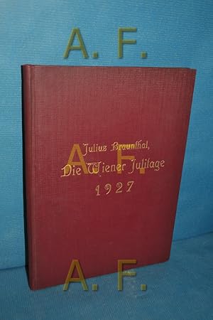 Bild des Verkufers fr Die Wiener Julitage 1927 : Ein Gedenkbuch zum Verkauf von Antiquarische Fundgrube e.U.