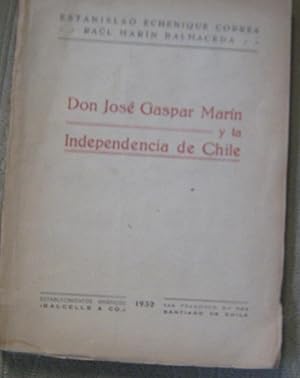 Seller image for Don Jos Gaspar Marn y la Independencia de Chile for sale by Librera Monte Sarmiento