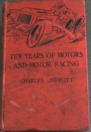 Immagine del venditore per Ten Years of Motors and Motor Racing venduto da Chapter 1