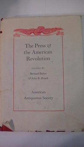 Image du vendeur pour The Press & the American Revolution mis en vente par Early Republic Books