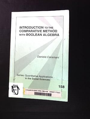 Immagine del venditore per Introduction to the Comparative Method with Boolean Algebra. Series: Quantitative Apllications in the Social Sciences 158; Number 07-158. venduto da books4less (Versandantiquariat Petra Gros GmbH & Co. KG)