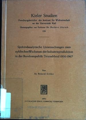 Bild des Verkufers fr Spektralanalytische Untersuchungen zum zyklischen Wachstum der Industrieproduktion in der Bundesrepublik Deutschland 1950-1967. Kieler Studien, 108. zum Verkauf von books4less (Versandantiquariat Petra Gros GmbH & Co. KG)