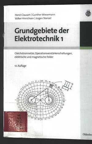 Bild des Verkufers fr Grundgebiete der Elektrotechnik 1: Gleichstromnetze, Operationsverstrkerschaltungen, elektrische und magnetische Felder zum Verkauf von books4less (Versandantiquariat Petra Gros GmbH & Co. KG)