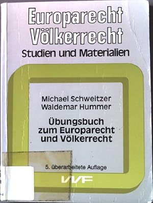 Bild des Verkufers fr bungsbuch zum Europarecht und Vlkerrecht. Europarecht, Vlkerrecht ; Bd. 17 zum Verkauf von books4less (Versandantiquariat Petra Gros GmbH & Co. KG)