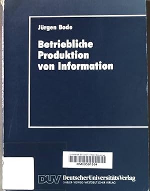 Bild des Verkufers fr Betriebliche Produktion von Information. DUV : Wirtschaftswissenschaft; zum Verkauf von books4less (Versandantiquariat Petra Gros GmbH & Co. KG)