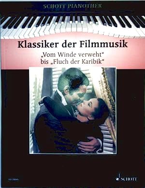 Klassiker der Filmmusik - Vom Winde verweht bis Fluch der Karibik für Klavier (Schott Pianothek, ...