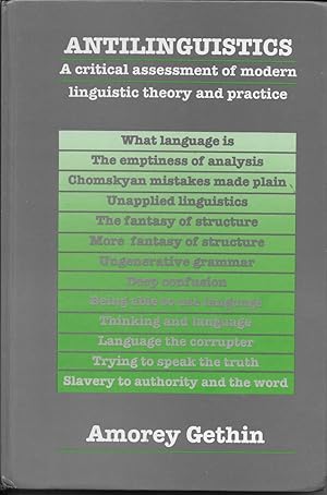 Antilinguistics: A Critical Assessment of Modern Linguistic Theory and Practice