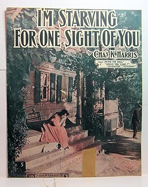 Seller image for I'M STARVING FOR ONE SIGHT OF YOU for sale by Rose City Books