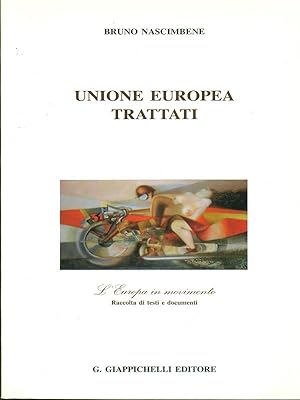 Seller image for Unione Europea. Trattati. L'Europa in movimento for sale by Librodifaccia