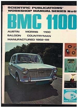 SCIENTIFIC WORKSHOP MANUAL SERIES NO 65. MORRIS AUSTIN 1100 Workshop Manual, with Specifications,...