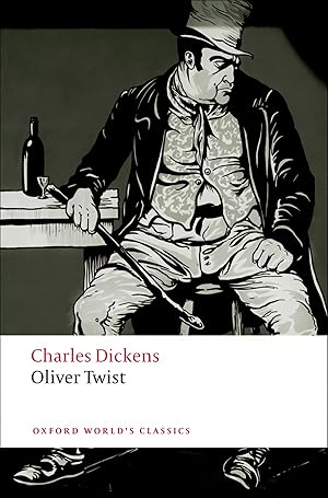 Oxford Worlds Classics: Oliver Twist