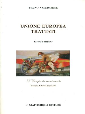 Seller image for Unione Europea. Trattati. L'Europa in movimento. for sale by Librodifaccia