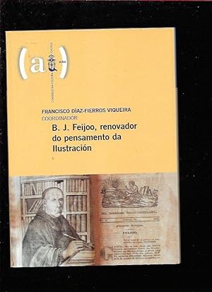 Seller image for B. J. FEIJOO, RENOVADOR DO PENSAMENTO DA ILUSTRACION for sale by Desvn del Libro / Desvan del Libro, SL