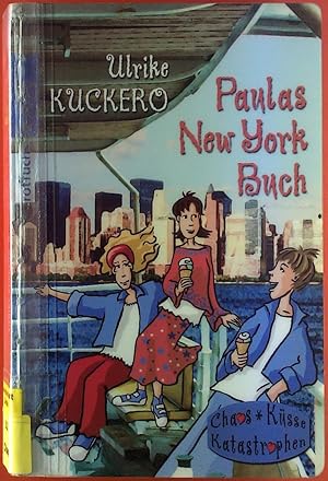 Bild des Verkufers fr Paulas New York Buch. Chaos - Ksse - Katastrophen. zum Verkauf von biblion2