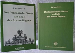 Der französische Garten am Ende des Ancien Régime. "Schöne Ordnung" und "geschmackvolles Ebenmaß"...