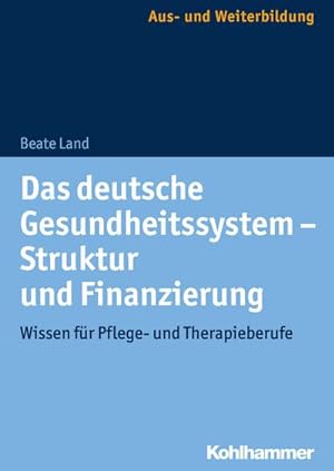 Seller image for Das deutsche Gesundheitssystem - Struktur und Finanzierung for sale by Rheinberg-Buch Andreas Meier eK