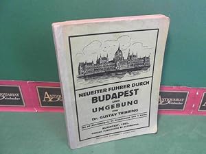 Bild des Verkufers fr Neuester Fhrer durch Budapest und Umgebung. zum Verkauf von Antiquariat Deinbacher