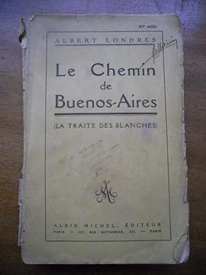 Immagine del venditore per Le chemin de Buenos-Aires (La traite des blanches) venduto da Frederic Delbos