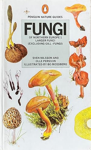 Fungi of northern Europe 1: larger fungi (excluding gill-fungi)