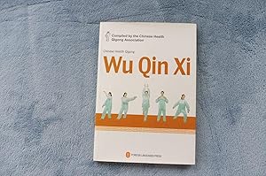 WU QIN XI Compiled by the Chinese Health Qigong Association