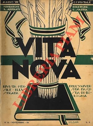 Vita nova. Direttore G. Saitta. Pubblicazione mensile illustrata dell'Università fascista di Bolo...