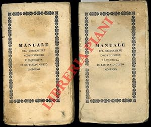 Manuale del credenziere, confetturiere e liquorista di raffinato gusto moderno.