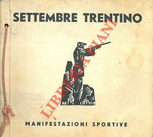 Settembre trentino. Manifestazioni sportive.