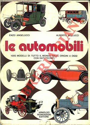 Imagen del vendedor de Le automobili. 1000 modelli di tutto il mondo dalle origini a oggi con dati tecnici illustrata a la venta por Libreria Piani