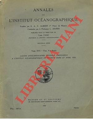 Leçons d'Océanographiie physique professèes a l'Institut Océanographique .
