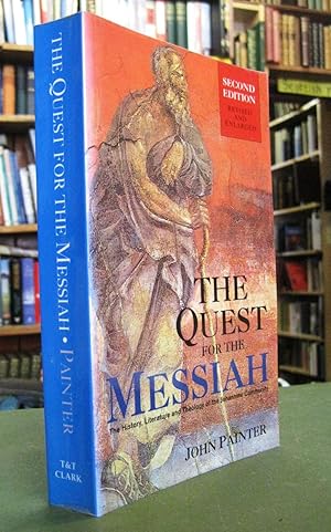 The Quest for the Messiah: The History, Literature and Theology of the Johannine Community