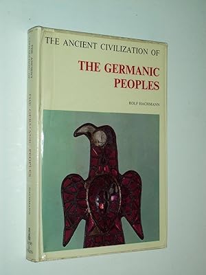Bild des Verkufers fr The Germanic Peoples (Ancient Civilisations series) zum Verkauf von Rodney Rogers